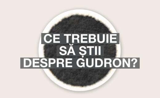 Ce Trebuie Sa Stii Despre Gudron